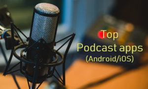 7 best podcast apps for Android and iOS | Candid.Technology