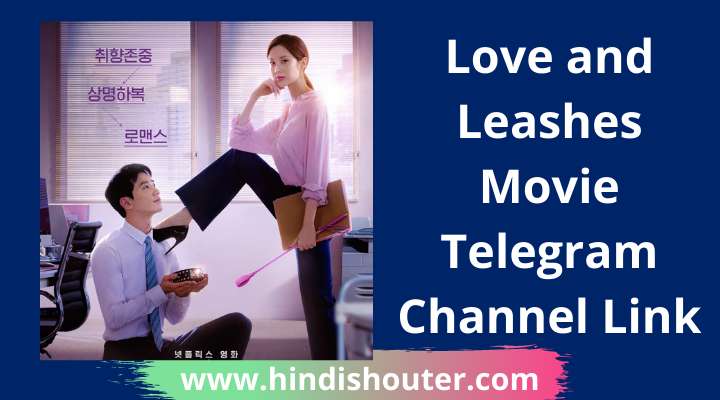 Love and Leashes Movie Telegram Channel Link