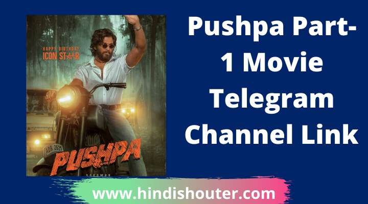 Pushpa: The Rise (2021) Telegram Channel Link