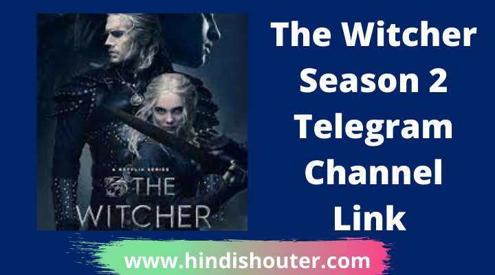 The Witcher Season 2 Telegram Channel Link