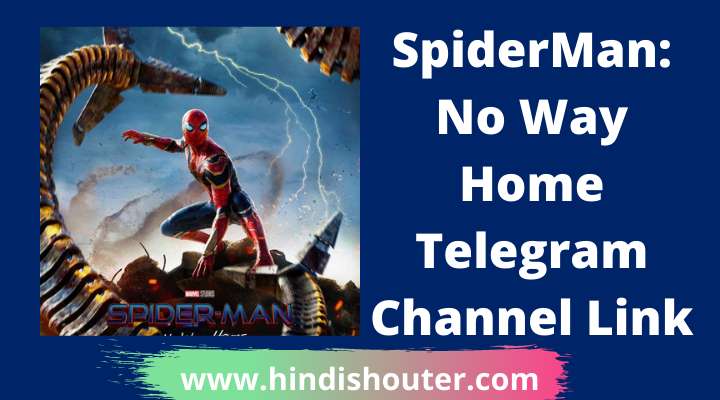 Spiderman: No Way Home Telegram Channel Link