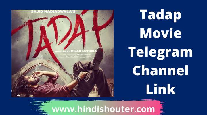 Tadap Movie Telegram Channel Link