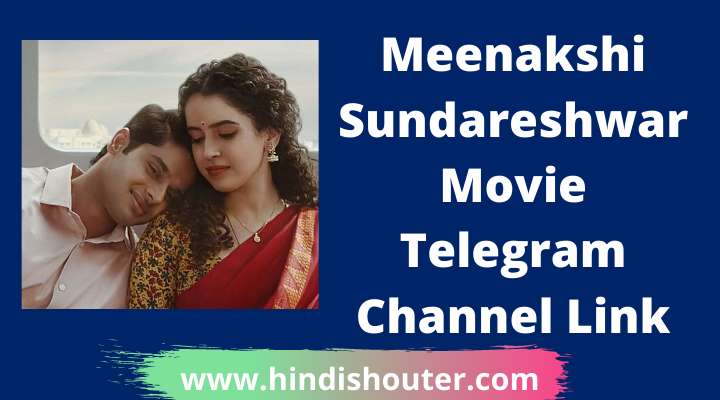 Meenakshi Sundareshwar Movie Telegram Channel Link