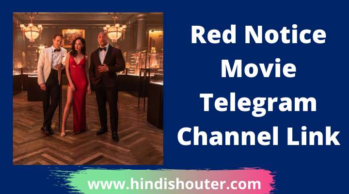 Red Notice Movie Telegram Channel Link 