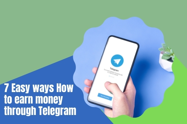 7-Easy-ways-How-to-earn-money-through-Telegram