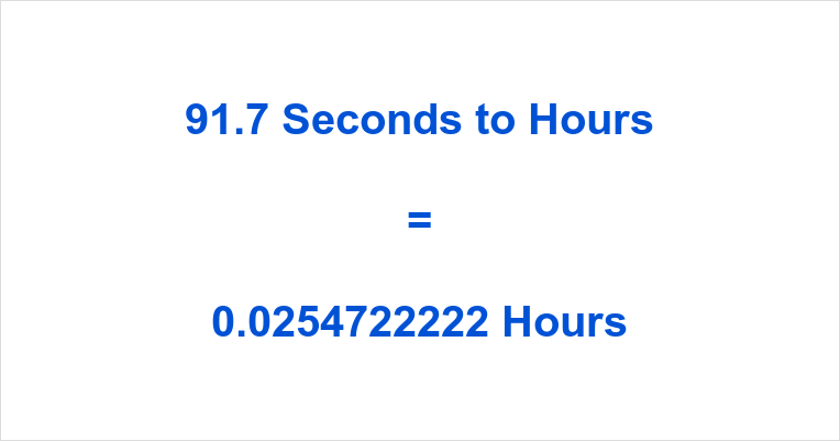 91-7_Seconds_to_Hours